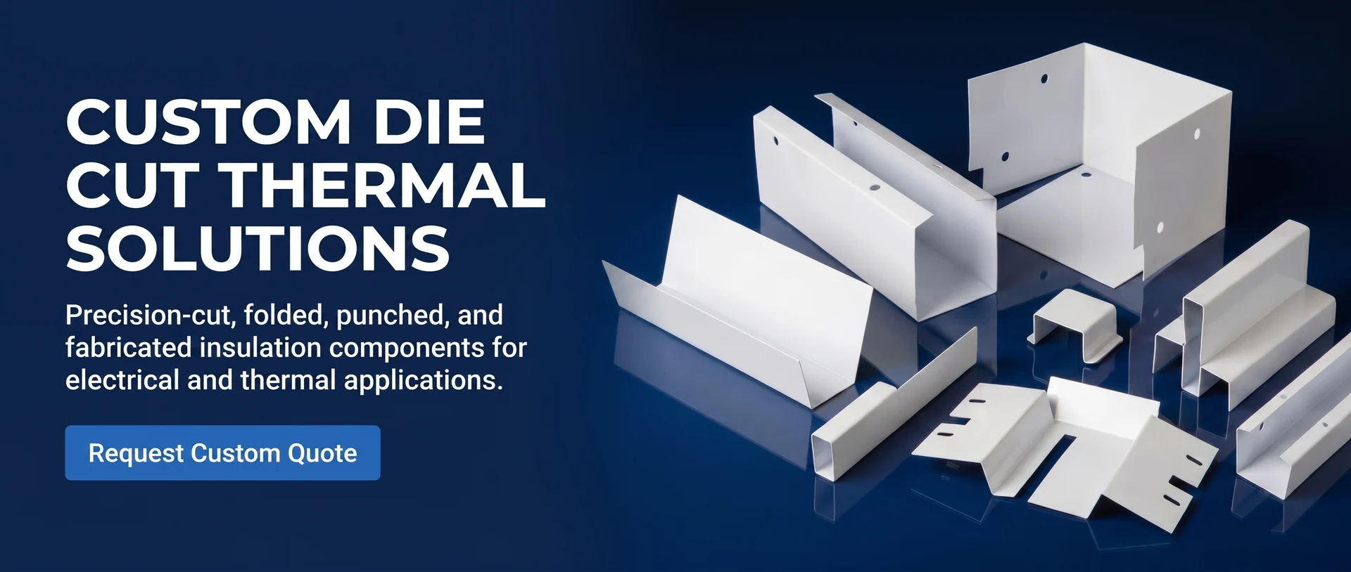 Custom Die-Cut Thermal Solutions — Perfect Insulations